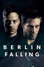 Nonton Streaming Download Drama Berlin Falling (2017) jf Subtitle Indonesia