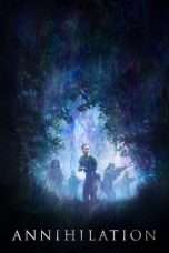 Nonton Streaming Download Drama Annihilation (2018) Subtitle Indonesia