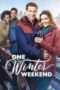 Nonton Streaming Download Drama One Winter Weekend (2018) Subtitle Indonesia