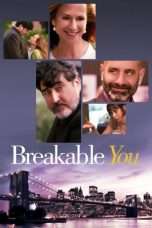 Nonton Streaming Download Drama Breakable You (2017) Subtitle Indonesia