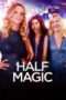 Nonton Streaming Download Drama Half Magic (2018) Subtitle Indonesia