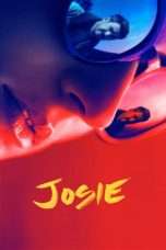 Nonton Streaming Download Drama Josie (2017) Subtitle Indonesia