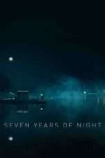 Nonton Streaming Download Drama Nonton Seven Years of Night (2018) Sub Indo jf Subtitle Indonesia