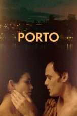 Nonton Streaming Download Drama Porto (2017) Subtitle Indonesia