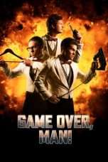 Nonton Streaming Download Drama Game Over, Man! (2018) Subtitle Indonesia