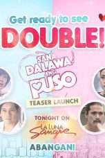 Nonton Streaming Download Drama Nonton Sana Dalawa ang Puso (2018) Subtitle Indonesia