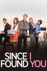 Nonton Streaming Download Drama Nonton Since I Found You (2018) Subtitle Indonesia