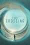 Nonton Streaming Download Drama The Crossing Season 01 (2018) Subtitle Indonesia