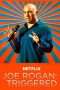 Nonton Streaming Download Drama Joe Rogan: Triggered (2016) Subtitle Indonesia