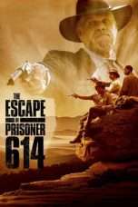 Nonton Streaming Download Drama The Escape of Prisoner 614 (2018) Subtitle Indonesia