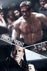 Nonton Streaming Download Drama Forced to Fight (2011) Subtitle Indonesia