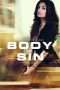 Nonton Streaming Download Drama Body of Sin (2018) Subtitle Indonesia