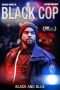 Nonton Streaming Download Drama Black Cop (2017) Subtitle Indonesia