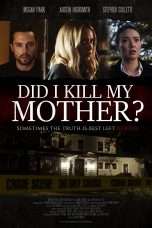 Nonton Streaming Download Drama Did I Kill My Mother? (2018) Subtitle Indonesia