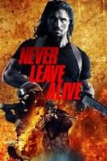 Nonton Streaming Download Drama Never Leave Alive (2017) Subtitle Indonesia