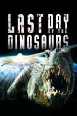 Nonton Streaming Download Drama Last Day of the Dinosaurs (2010) jf Subtitle Indonesia