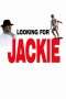 Nonton Streaming Download Drama Looking for Jackie (2009) Subtitle Indonesia