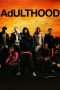 Nonton Streaming Download Drama Adulthood (2008) Subtitle Indonesia