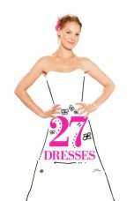 Nonton Streaming Download Drama Nonton 27 Dresses (2008) Sub Indo jf Subtitle Indonesia