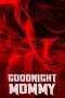 Nonton Streaming Download Drama Goodnight Mommy (2014) jf Subtitle Indonesia