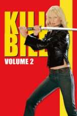 Nonton Streaming Download Drama Nonton Kill Bill: Vol. 2 (2004) Sub Indo jf Subtitle Indonesia