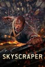 Nonton Streaming Download Drama Nonton Skyscraper (2018) Sub Indo jf Subtitle Indonesia