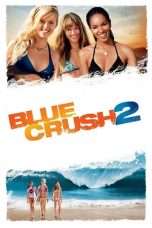 Nonton Streaming Download Drama Blue Crush 2 (2011) jf Subtitle Indonesia