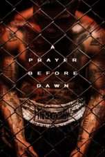 Nonton Streaming Download Drama A Prayer Before Dawn (2018) Subtitle Indonesia