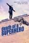 Nonton Streaming Download Drama Death of a Superhero (2011) Subtitle Indonesia