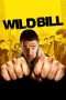 Nonton Streaming Download Drama Wild Bill (2011) Subtitle Indonesia