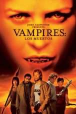 Nonton Streaming Download Drama Vampires: Los Muertos (2002) Subtitle Indonesia