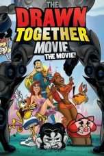 Nonton Streaming Download Drama The Drawn Together Movie: The Movie! (2010) Subtitle Indonesia