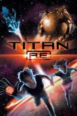 Nonton Streaming Download Drama Titan A.E. (2000) Subtitle Indonesia