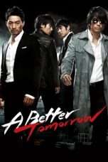 Nonton Streaming Download Drama A Better Tomorrow (2010) Subtitle Indonesia