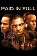 Nonton Streaming Download Drama Paid in Full (2002) Subtitle Indonesia