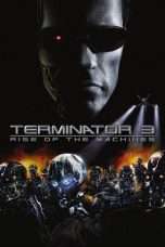 Nonton Streaming Download Drama Terminator 3: Rise of the Machines (2003) jf Subtitle Indonesia