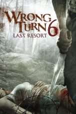 Nonton Streaming Download Drama Wrong Turn 6: Last Resort (2014) Subtitle Indonesia