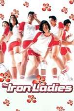 Nonton Streaming Download Drama The Iron Ladies (2000) Subtitle Indonesia