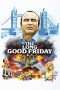 Nonton Streaming Download Drama The Long Good Friday (1980) gt Subtitle Indonesia