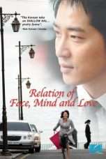 Nonton Streaming Download Drama The Relation of Face, Mind and Love (2009) Subtitle Indonesia