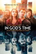 Nonton Streaming Download Drama In God’s Time (2017) Subtitle Indonesia