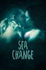 Nonton Streaming Download Drama Sea Change (2017) Subtitle Indonesia