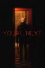 Nonton Streaming Download Drama You’re Next (2011) Subtitle Indonesia