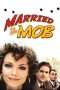 Nonton Streaming Download Drama Nonton Married to the Mob (1988) Sub Indo jf Subtitle Indonesia