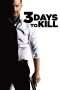 Nonton Streaming Download Drama 3 Days to Kill (2014) jf Subtitle Indonesia