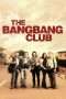 Nonton Streaming Download Drama The Bang Bang Club (2010) Subtitle Indonesia