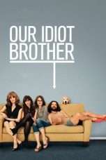 Nonton Streaming Download Drama Our Idiot Brother (2011) Subtitle Indonesia