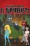 Nonton Streaming Download Drama The Haunted World of El Superbeasto (2009) Subtitle Indonesia