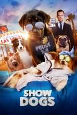 Nonton Streaming Download Drama Show Dogs (2018) Subtitle Indonesia