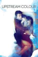 Nonton Streaming Download Drama Upstream Color (2013) Subtitle Indonesia